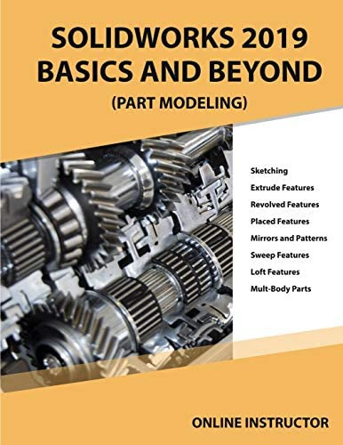 Libro: Solidworks 2019 Basics And Beyond (part Modeling): 1