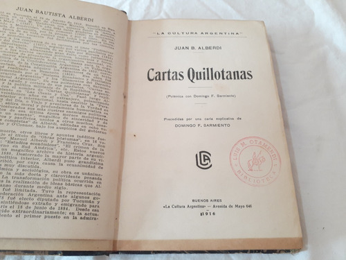 Cartas Quillotanas Polemica Sarmiento J B Alberdi 1916