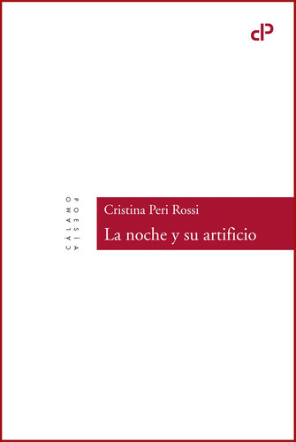 La Noche Y Su Artificio, De Peri Rossi, Cristina. Editorial Calamo (w), Tapa Blanda En Español