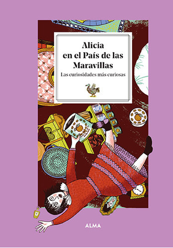 Alicia En El Pais De Las Maravillas Las Curiosidades Mas C, De Manzanera, Laura. Editorial Alma, Tapa Dura En Español