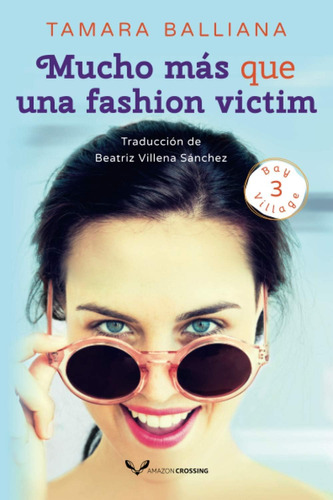 Libro: Mucho Más Que Una Fashion Victim (bay Village, 3)
