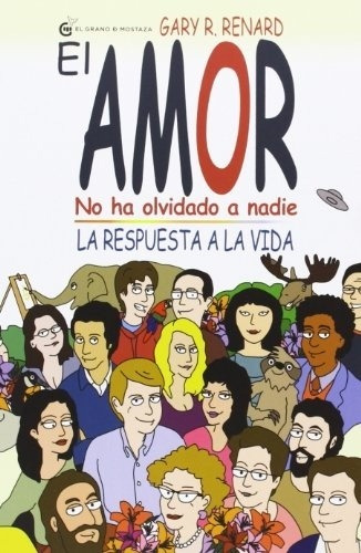Gary Renard - Amor No Ha Olvidado A Nadie, El