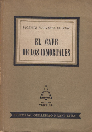 El Café De Los Inmortales Vicente Martínez Cutiño Kraft