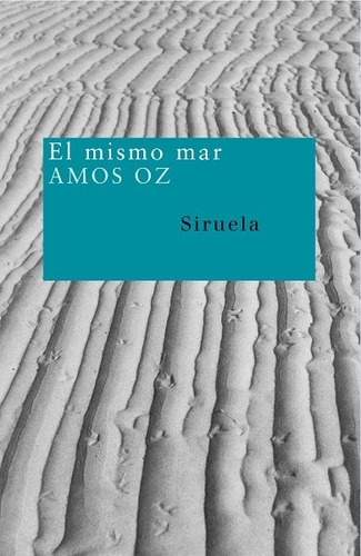 El Mismo Mar Amos Oz Editorial Siruela