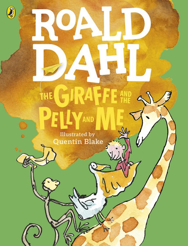 Giraffe And The Pelly And Me - Picture Puffin    New Ed., De Dahl, Roald. Editorial Penguin Books En Inglés