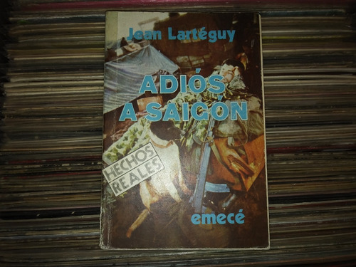 Adios A Saigon - Jean Larteguy - Emece