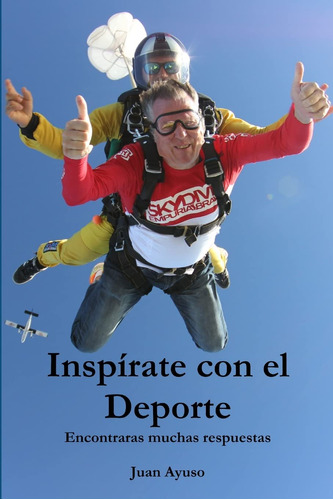 Inspirate Con El Deporte (spanish Edition)