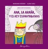 Ana, La Araña Y El Rey Espantabichos-kirzner, Mariana-longse