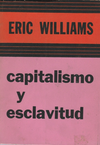 Capitalismo Y Esclavitud Eric Williams 