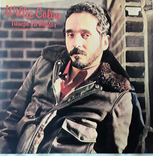 Willie Colón - Tiempo Pa´ Matar