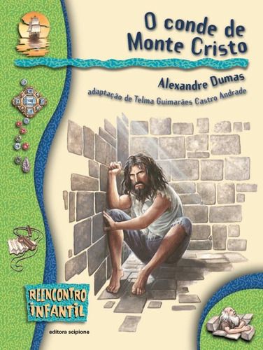 O Conde de Monte Cristo, de Andrade, Telma Guimarães Castro. Série Reecontro Infantil Editora Somos Sistema de Ensino, capa mole em português, 2001