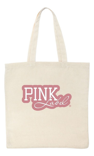 Bolsa Tote Bag Pink Label Believe In Yourself Color Beige Diseño de la tela Liso