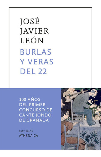 Burlas Y Veras Del 22, De Leon Sillero, Jose Javier. Editorial Athenaica Ediciones Universitarias, Tapa Blanda En Español