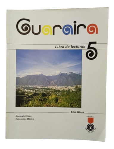 Libro De Lectura Guaraira 5.  Editorial Excelencia