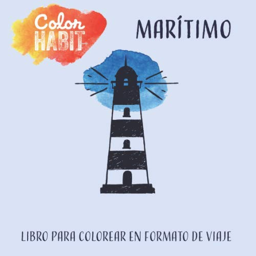 Color Habit Libro Para Colorear: Maritimo