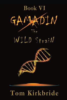 Libro Book Vi, Gamadin: The Wild Strain - Kirkbride, Tom