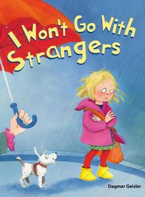 Libro I Won't Go With Strangers - Dagmar Geisler