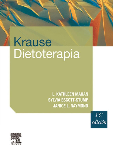 Dietoterapia 13.° Edición L. Kathleen Mahan, Ms, Rd, Cde