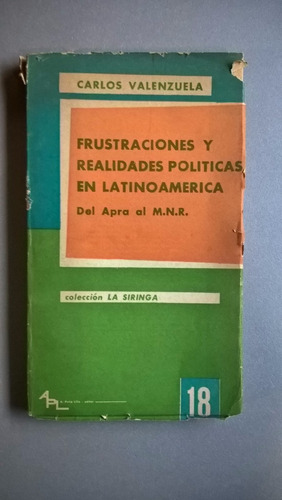 Frustraciones Y Realidades Políticas En Latinoamerica Valenz