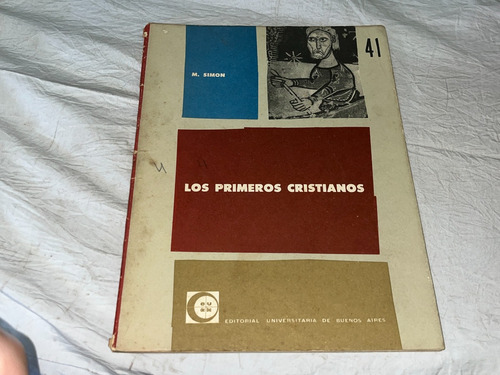 Los Primeros Cristianos - M Simon - Eudeba (Usado)