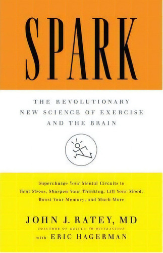 Spark, De John Ratey. Editorial Little Brown Company, Tapa Dura En Inglés