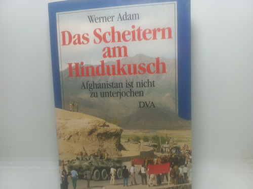 Livro - Das Scheitern Am Hindukusch - Werner - U01 - 2248