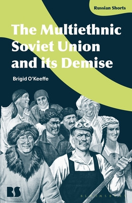 Libro The Multiethnic Soviet Union And Its Demise - O'kee...