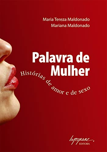 Libro Palavra De Mulher - Historias De Amor E Sexo