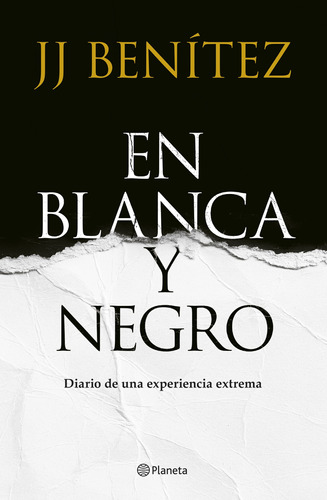 En Blanca Y Negro Diario De Una Experiencia Extrema