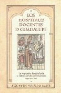 Libro Hospitales Docentes De Guadalupe, Los - Muã¿oz Sanz...