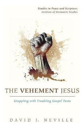 Libro The Vehement Jesus - David J Neville