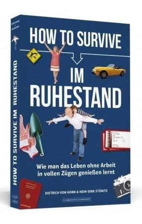 How To Survive Im Ruhestand - Dietrich Von Horn (alemán)