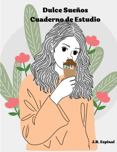 Dulce Sueños: Cuaderno De Estudio