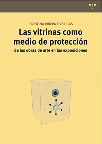 Libro Las Vitrinas Como Medio De Proteccion  De Ribera Esplu