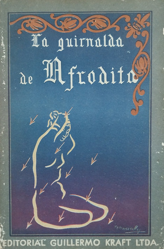 La Guirnalda De Afrodita - Epigramas Amorosos Griegos (Usado)