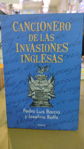 Cancionero De Las Invasiones Inglesas Pedro Luis Barcia Em