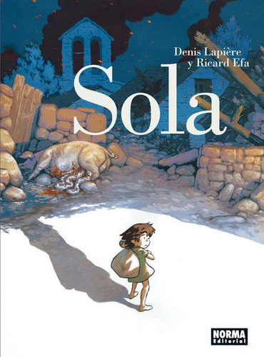 Sola, De Lapière, Denis. Editorial Norma Editorial, S.a., Tapa Dura En Español
