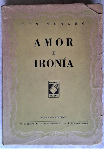 Amor E Ironia - Lin Yutang - Biblioteca Nueva 1949