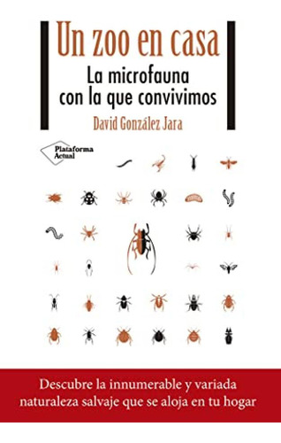 Un Zoo En Casa Gonzalez Jara, David Plataforma Editorial