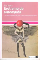 Comprar Erotismo De Autoayuda - Eva Illouz