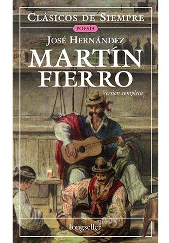 Martín Fierro - Tomo Unico - Clásicos De Siempre
