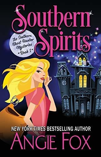 Book : Southern Spirits (southern Ghost Hunter) - Fox, Angi