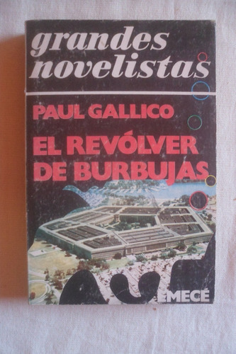 El Revólver De Burbujas. Paul Gallico