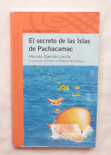 El Secreto De Las Islas De Pachacamac Hernan Garrido Lecca 
