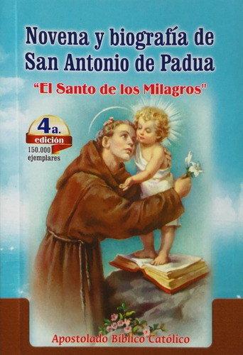 Novena Y Biografía De San Antonio De Padua 4a. Edición