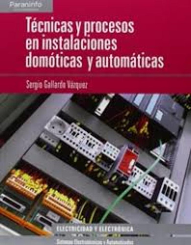 Tecnicas Y Procesos En Instalaciones Domoticas Y Automaticas