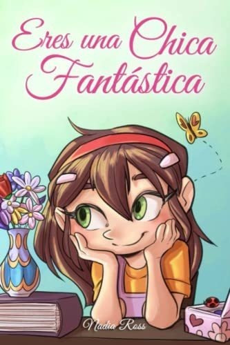 Eres Una Chica Fantastica Una Coleccion De Historia, De Ross, Nadia. Editorial Special Art En Español