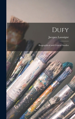 Libro Dufy; Biographical And Critical Studies - Lassaigne...