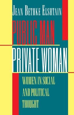 Libro Public Man, Private Woman - Jean Bethke Elshtain
