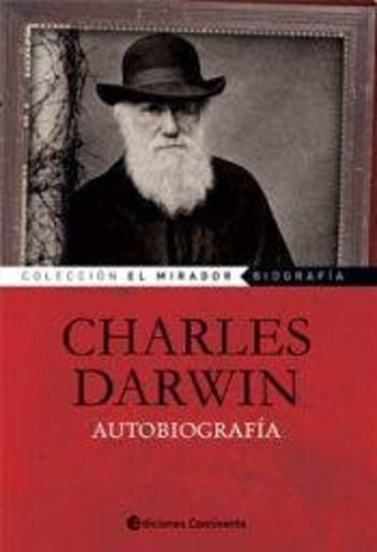 Autobiografía Charles Darwin Ediciones Continente